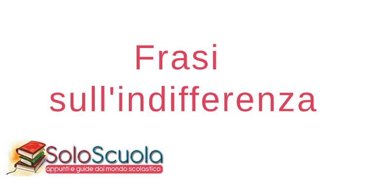 Frasi sull'indifferenza
