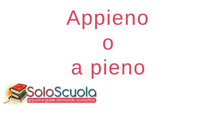 Appieno o a pieno