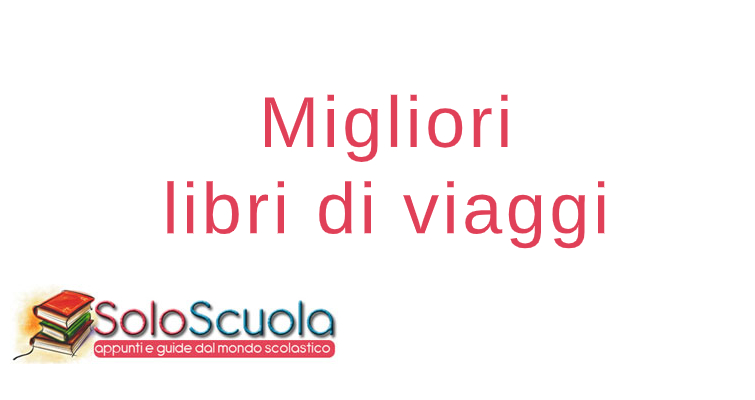 Migliori libri di viaggi