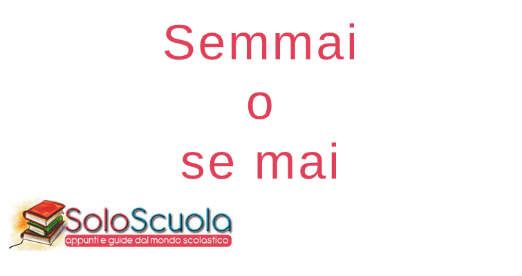Semmai o se mai
