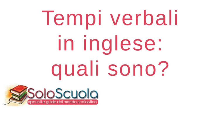 Tempi verbali in inglese